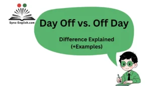 Day Off vs. Off Day – Difference Explained (+Examples)