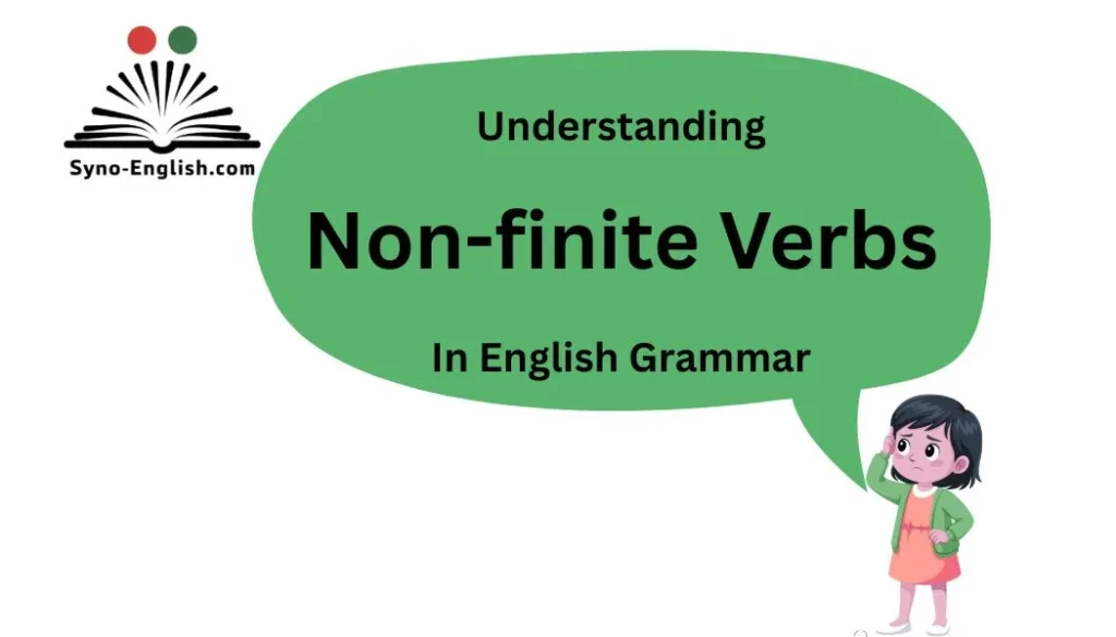 Understanding Non-finite Verbs in English Grammar