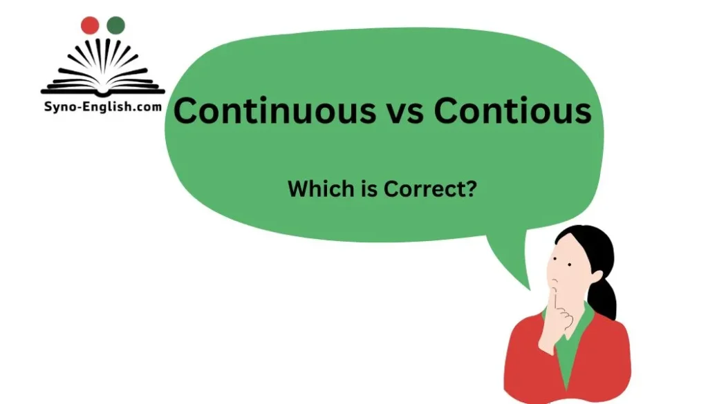 Continuous vs Contious – Which is Correct?